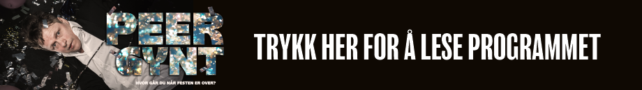 Trykk her for å lese programmet 920x130 Peer Gynt.png