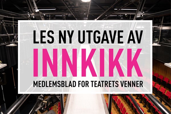 Bilde for Les mer om årets Teaterfest i Innkikk